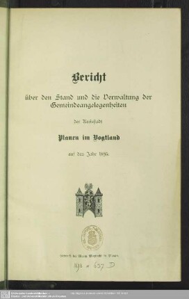 1895: Bericht über die Verwaltung und den Stand der Gemeindeangelegenheiten der Kreisstadt Plauen : auf die Jahre ...