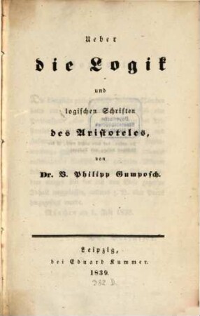 Ueber die Logik und logischen Schriften des Aristoteles