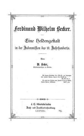 Ferdinand Wilhelm Becker : eine Heldengestalt in d. Judenmission des 19. Jahrhunderts / von W. Becker