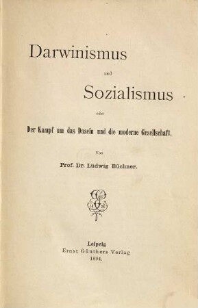 Darwinismus und Sozialismus : Oder Der Kampf um das Dasein und die moderne Gesellschaft