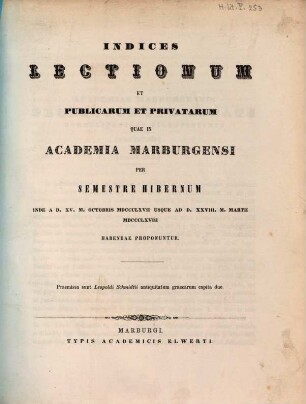 Indices lectionum et publicarum et privatarum quae in Academia Marpurgensi ... habendae proponuntur. 1867/68. WS.