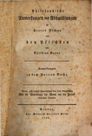 Philosophische Anmerkungen und Abhandlungen zu Cicero's Büchern von den Pflichten, [3]. Anmerkungen zu dem Dritten Buche