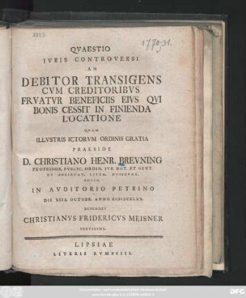 Qvaestio Ivris Controversi An Debitor Transigens Cvm Creditoribvs Frvatvr Beneficiis Eivs Qvi Bonis Cessit In Finienda Locatione