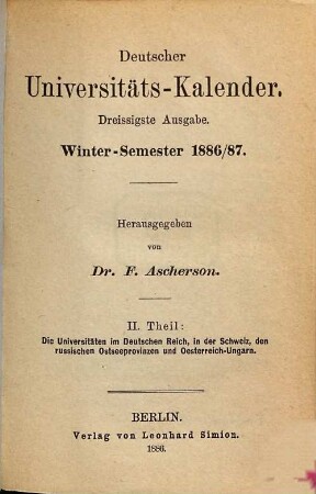 Deutscher Universitätskalender, 30. 1886/87, WS = Theil 2