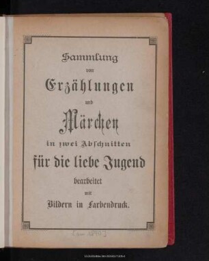 Sammlung von Erzählungen und Märchen in zwei Abschnitten