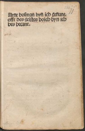 Arnt bosman byn ich genant || offt des geistes boich byn ich || bes becant.||