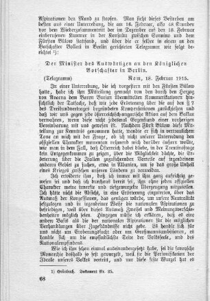 Telegramm: Der Minister des Auswärtigen an den Königlichen Botschafter in Berlin.