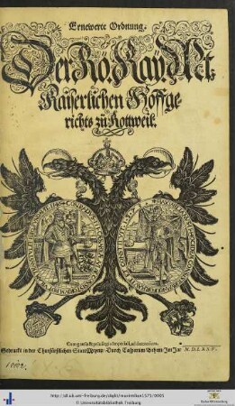 Ernewerte Ordnung. Der Rö. Kaÿ. Mt. Kaiserlichen Hoffgerichts zü Rottweil
