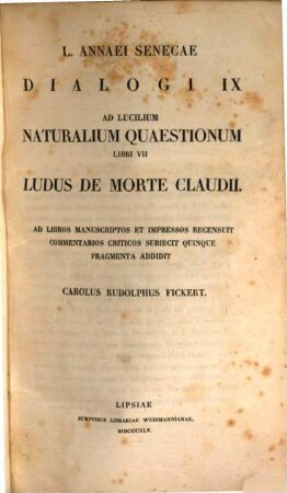 L. Annaei Senecae Opera, 3. Dialogi IX [u.a.]