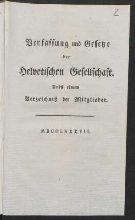 Verfassung und Gesetze der Helvetischen Gesellschaft : Nebst einem Verzeichniß der Mitglieder