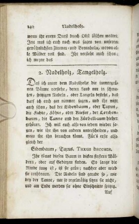 2. Nadelholz, Tangelholz.