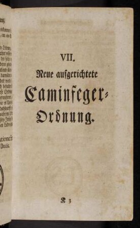 149-172, VII. Neue aufgerichtete Caminfeger-Ordnung.