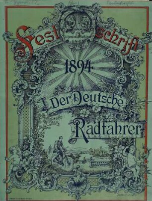 Festschrift zum ... Congress der Allgemeinen Radfahrer-Union, Deutscher Touren-Club. 9. 1894
