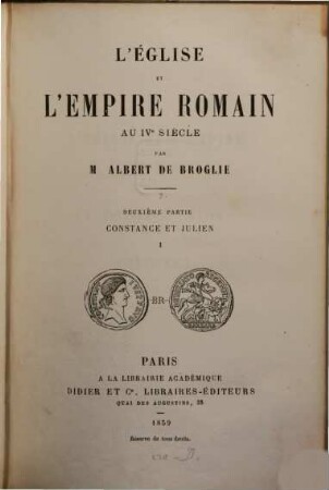 L' église et l'empire Romain aux IVe siècle. 2,1, Constance et Julien ; 1