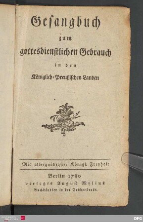 Gesangbuch zum gottesdienstlichen Gebrauch in den Königlich-Preußischen Landen