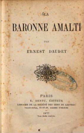 La baronne Amalti : Par Ernest Daudet. (Inhalt: La baronne Amalti.-Vilma.)