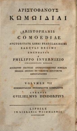 Aristophanus Kōmōidiai, Volumen VII. Commentarii in Aristophanis comoedias