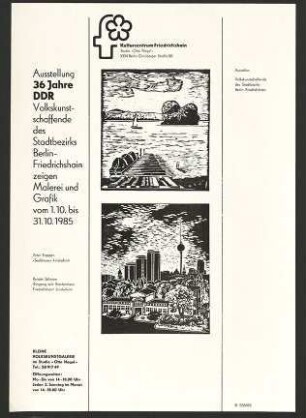 Austellungswerbung: "36 Jahre DDR. Volkskunstschaffende des Stadtbezirks Berlin-Friedrichshain zeigen Malerei und Grafik" vom 01.10. bis zum 31.10.1985