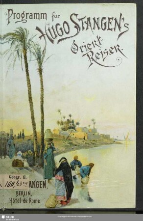 Hugo Stangen's Reisen durch den Orient