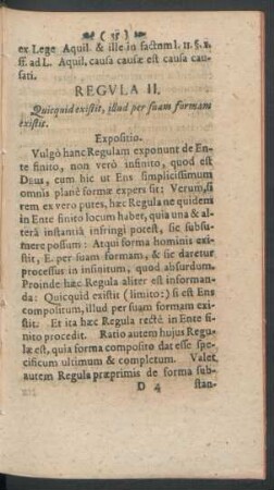Regula II. Quicquid existit, illud per suam formam existit