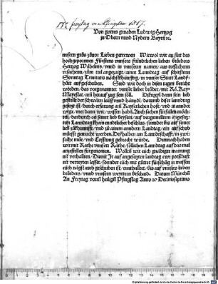 Von gottes genaden Ludwig Hertzog in Obern unnd Nydern Bayrn[n] [et]c. [U]nnsern grus zuvor ... Wiewol wir an stat ... unnsers ... brueders Hertzog Wilhelms ... ainen Lanndtag ... in unnser Statt Landßhuet außgeschriben. ... haben wir ... söllichen Lanndtag auf das mal anzestellen fürgenomen ...