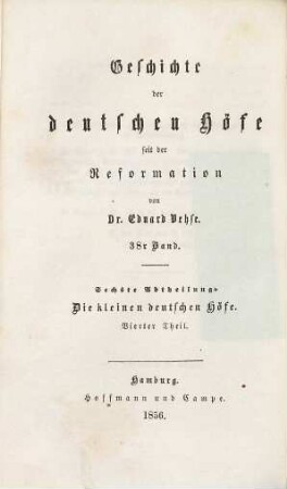 Geschichte der deutschen Höfe seit der Reformation, 38. 6. Abth., Geschichte der kleinen deutschen Höfe ; 4. Th.