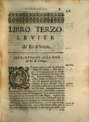 Del Mappamondo Istorico Cioè Ordinata Narrazione Dei Quattro Sommi Imperi Del Mondo Da Nino primo Imperator degli Assirj, sino à Giuseppe Austriaco E Della Monarchia Di Christo Da San Pietro Primo Papa sino à nostri di : Con l'imprese più illustri dell'Istoria antica, e moderna ..., 5,2. Contiene Le Vite Dei Re di Svezia