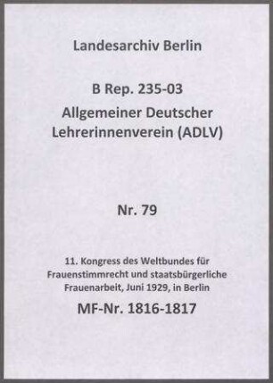 11. Generalversammlung des Weltbundes für Frauenstimmrecht und staatsbürgerliche Frauenarbeit, Juni 1929, in Berlin (mit Feier anlässlich des 25jährigen Bestehens 1904-1929)