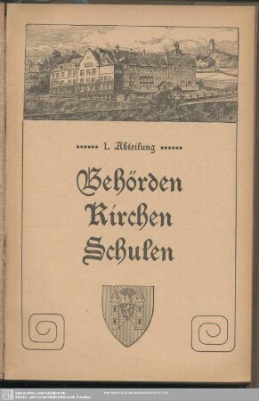 1. Abteilung. Behördenverzeichnis : 1. Abteilung. Behörden, Kirchen und Schulen