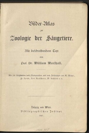 Bilder-Atlas zur Zoologie der Säugetiere : mit beschreibendem Text ; mit 258 Holzschnitten nach Photographien und nach Zeichnungen ...