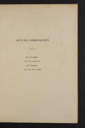 Jeux de combinaisons.