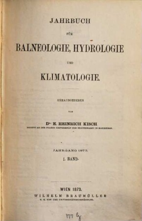 Jahrbuch für Balneologie, Hydrologie und Klimatologie. 3, 3. 1873