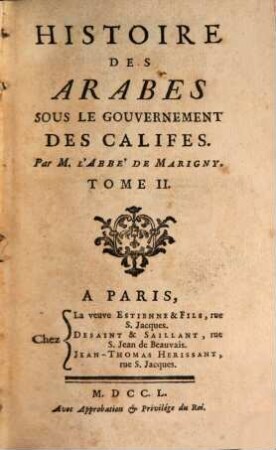 Histoire Des Arabes Sous Le Gouvernement Des Califes, 2