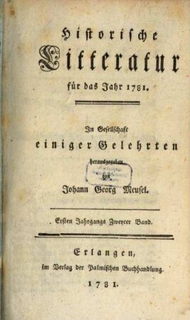 Historische Litteratur : für das Jahr ... 1781,2 = Jg. 1