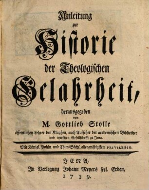 Anleitung zur Historie der theologischen Gelahrheit
