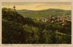 Löbau. Honigbrunnen - Blick auf Löbau v. Löbauer Berg