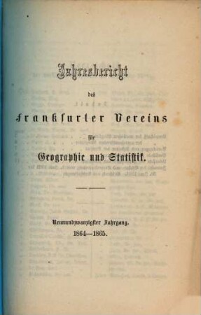 Jahresbericht des Frankfurter Vereins für Geographie und Statistik. 29. 1864/65