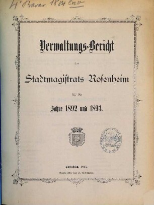 Verwaltungs-Bericht des Stadtmagistrats Rosenheim für das Jahr .... 1892/93 (1895)