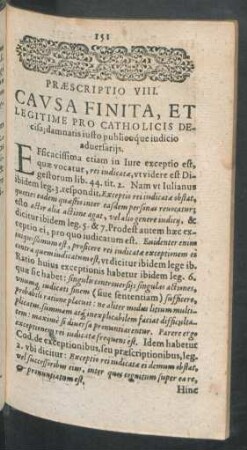Praescriptio VIII. Causa Finita, Et Legitime Pro Catholicis Decisa; damnatis iusto publicoque iudicio adversariis.