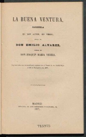 La buena ventura : zarzuela en dos actos, en verso