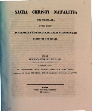Sacra Christi Natalitia Pie Celebranda Civibus Indicit Academiae Fridericianae Halis Consociatae Prorector Cum Senatu