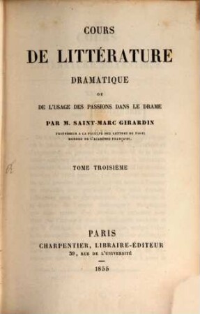 Cours de littérature dramatique ou de l'usage des passions dans le drame, 3