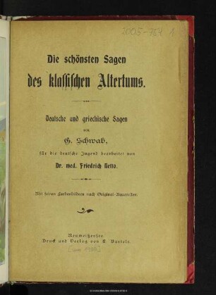Die schönsten Sagen des klassischen Altertums : deutsche und griechische Sagen