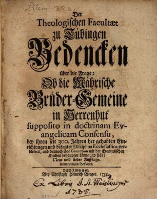 Bedenken der Theologischen Facultaet zu Tübingen (die Mährische Brüder-Gemeine betreff.)