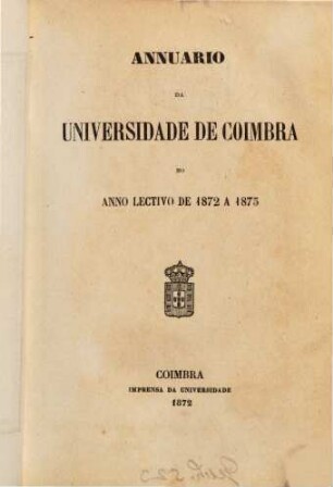 Anuário da Universidade de Coimbra : no anno lectivo ... 1873/74 (1873)