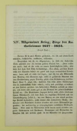 XIV. Allgemeiner Krieg; Siege des Katholicismus 1617 - 1623