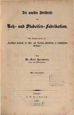 Die neuesten Fortschritte der Roh- und Stabeisen-Fabrikation