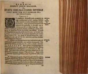 Disputatio Juridica Inauguralis De Statu Obligationis Dividuae: Eines angelegten Capitals, oder dergleichen Schuld: Post Mortem Potissimum Primi Debitoris