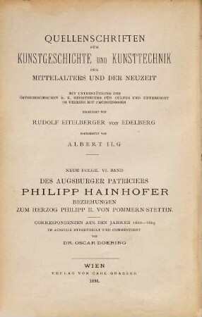 Des Augsburger Patriciers Philipp Hainhofer Beziehungen zum Herzog Philipp II. von Pommern-Stettin : Correspondenzen aus den Jahren 1610-1619