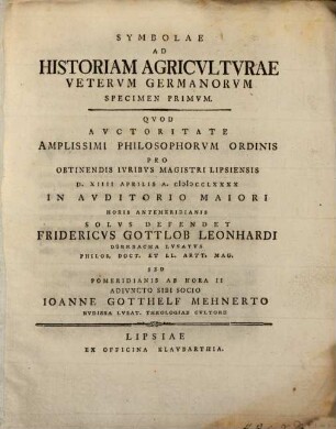 Symbolae Ad Historiam Agricvltvrae Vetervm Germanorvm Specimen Primum